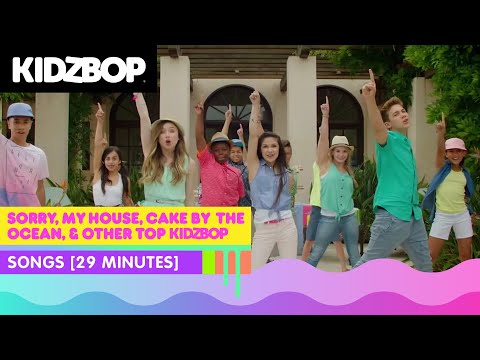 KIDZ BOP Kids - Sorry, My House, Cake By The Ocean, & other top KIDZ BOP songs [29 minutes]