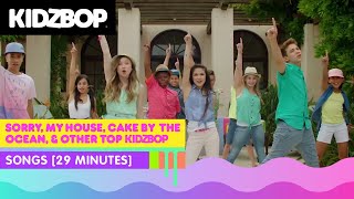 KIDZ BOP Kids - Sorry, My House, Cake By The Ocean, & other top KIDZ BOP songs [29 minutes]