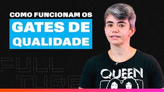 O Que São e Como Funcionam os Gates de Qualidade | Qualidade de Software