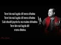 Tere bin (lyrics) : Rahat Fateh Ali Khan | Simmha | Asees Kaur | Tanishk Bakshi | Simmba |