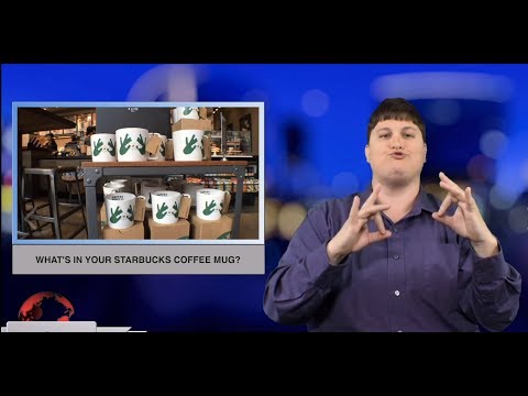 What’s in your Starbucks coffee mug? (ASL - 10.26.18)