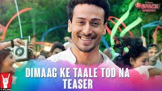 Dimaag Ke Taale Tod Na Song Teaser | 6 Pack Band 2.0 | Tiger Shroff | Mika Singh