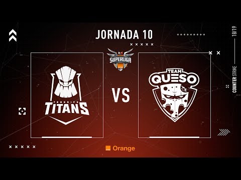 TENERIFE TITANS E.C. VS TEAM QUESO | Superliga Orange CS:GO | Jornada 10