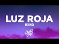 bxkq - LUZ ROJA (Slowed)