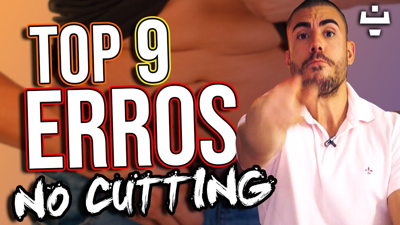 Top 9 erros no cutting