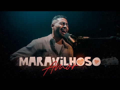 Maravilhoso Amor - Gabriel Lucena
