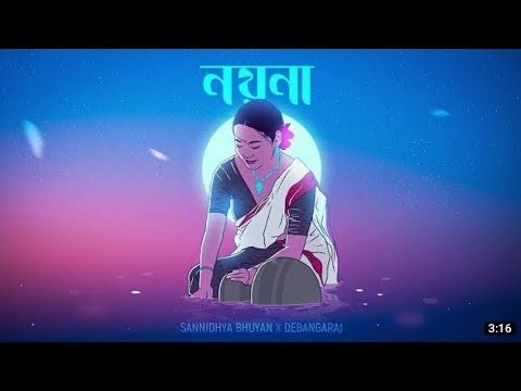 Sannidhya bhuyan x Debangaraj - Nayana|| ( Assamese New Song 2023)