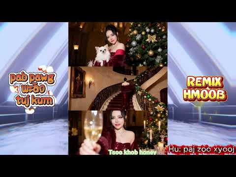 Dj  Pab Npawg Phas Las Twj Kum 