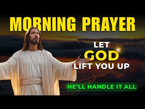 Morning Prayer for Trust and Encouragement