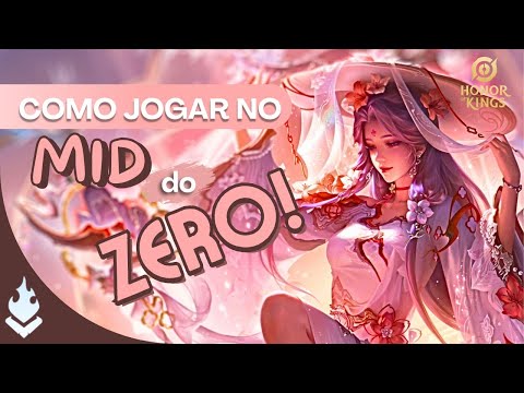 COMO JOGAR NO MID DO ZERO! GUIA AVANÇADO | Honor of kings