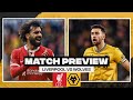 Liverpool vs Wolves - Match Preview