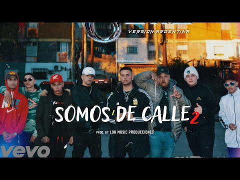 Somos De Calle 2 🇦🇷 ft JOKER, DINERO, YAIIR, BRANDON OG, SANTIEL, LIL FERNA, SAIAN, FRANCO EL MENOR