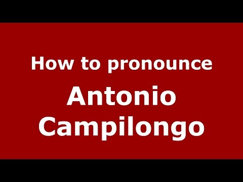 How to pronounce Antonio Campilongo (Spanish/Argentina) - PronounceNames.com
