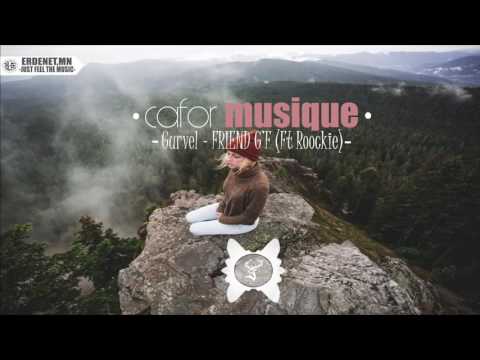 GURVEL - FRIEND G'F (FT ROOCKIE)