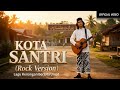 KOTA SANTRI Rock Version Lagu Kenangan Berjuta Umat