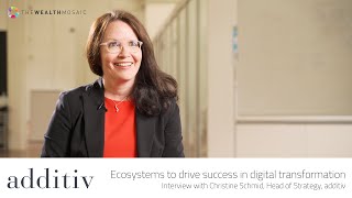 additiv: Ecosystems to drive success in digital transformation