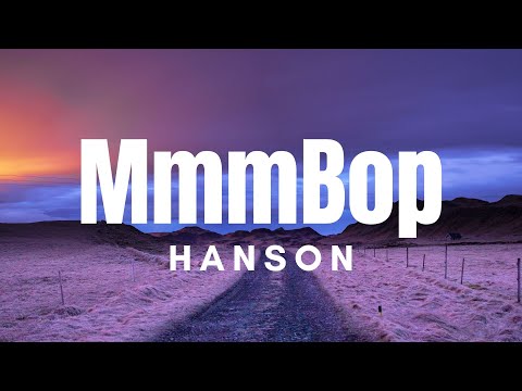 Hanson - MMMBop (Lyrics)