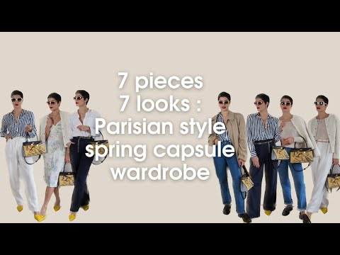7 PIECES = 7 LOOKS | Parisian Style Spring Capsule...