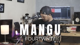 Download lagu MANGU - FOURTWNTY FT CHARITA UTAMY (ROLIN NABABAN COVER) mp3