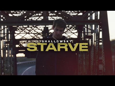 ShallowSky - Starve (OFFICIAL MUSIC VIDEO)