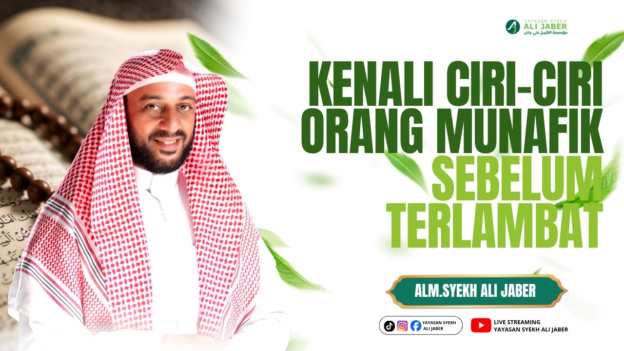 Kenali Ciri-Ciri Orang Munafik Sebelum Terlambat // ALM. SYEKH ALI JABER