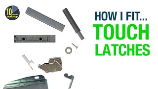 How I fit: Touch Latches [video #380]