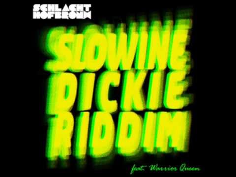 Schlachthofbronx - Dickie Riddim feat. Warrior Queen