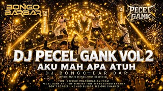 Download lagu DJ PECEL GANK VOL 2 * AKU MAH APA ATUH - DJ BONGOBARBAR mp3