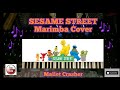 SESAME STREET Marimba Cover By Mallet Crasher
