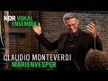 Monteverdi: "Marienvesper" | Ensemble Schirokko | NDR Vokalensemble