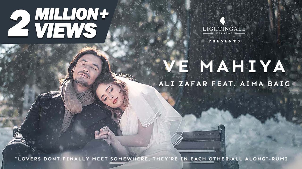 Ve Mahiya Lyrics (Ali Zafar & Aima Baig)