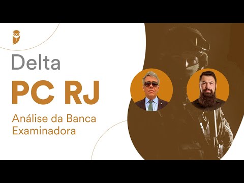 Delta PC RJ - Análise da Banca Examinadora