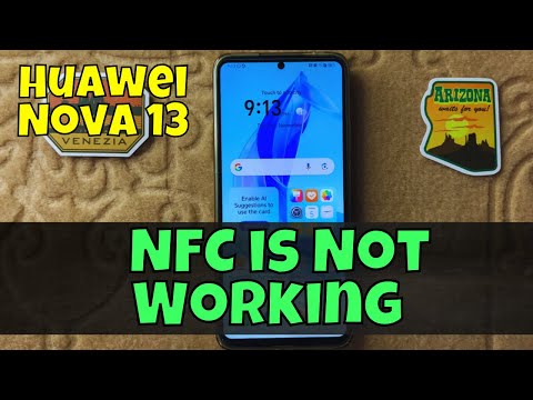 How To Fix If NFC is Not Working On Huawei Nova 13