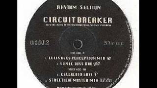 Rhythm Section -  A1Circuit Breaker (Ellis Dee's Perception Mix)