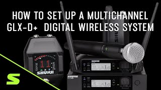 How To Set Up GLXD+ Multichannel