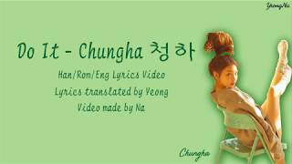 [Han/Rom/Eng]Do It - Chungha (청하) Lyrics Video