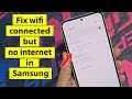 Wifi Connected But No Internet In Samsung Mobile