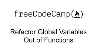 Refactor Global Variables Out of Functions - Functional Programming - Free Code Camp