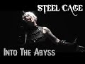 STEEL CAGE Into The Abyss Official Video