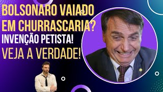 Vídeo de Bolsonaro vaiado em churrascaria é invenção petista! Veja a verdade.