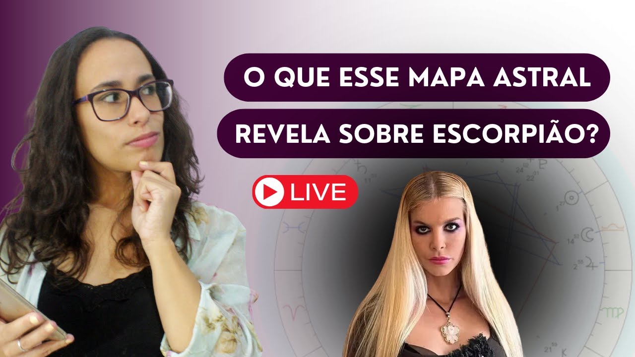 🔴 Análise de Mapa Astral: O que o Mapa Astral de KAT TORRES nos ensina sobre ESCORPIÃO?