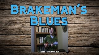 Brakeman&#39;s Blues