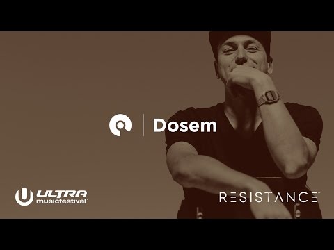 Dosem - Ultra Miami 2017: Resistance powered by Arcadia - Day 1 (BE-AT.TV)