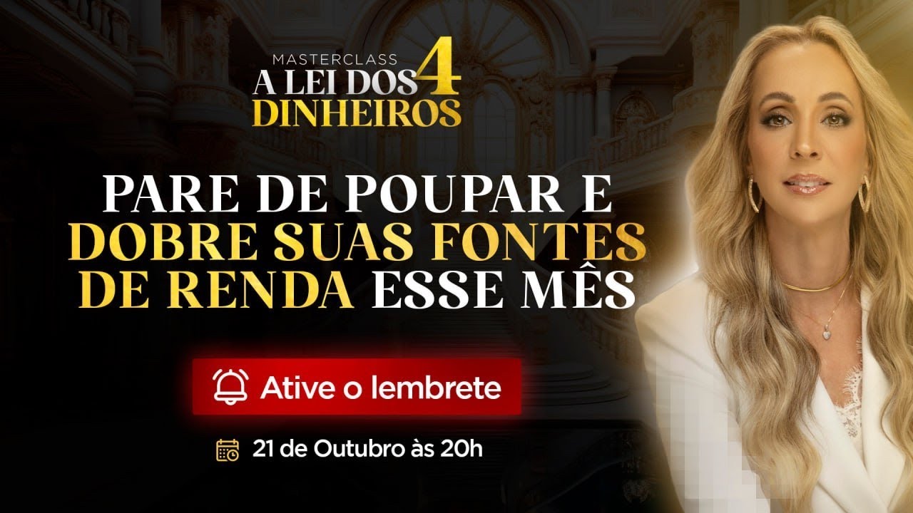 A LEI DOS 4 DINHEIROS: O SEGREDO PARA MULTIPLICAR SUA RENDA - 21/10 ÀS 20H