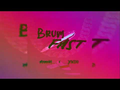 BRUMFAST - MeMoSki X JNKIDD