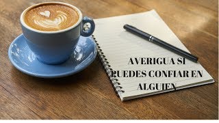 Como saber si puedes confiar en alguien