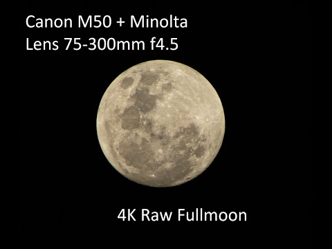 Full Moon | Canon M50 | Minolta 75-100mm f4.5 | 4K Raw |
