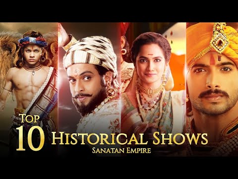 Top 10 Historical Tv Shows In Hindi | Worrier Shows In Indians | Sanatan Empire - Show | Telly Lite