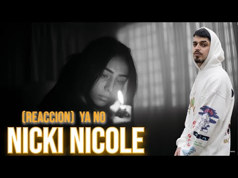 (REACCION) Nicki Nicole - Ya No (Official Video)