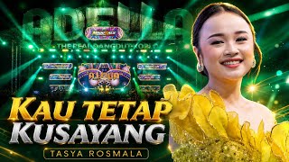 Download lagu KAU TETAP KUSAYANG – Tasya Rosmala | OM ADELLA Live Concert 2026 | Dangdut Koplo Terbaru mp3